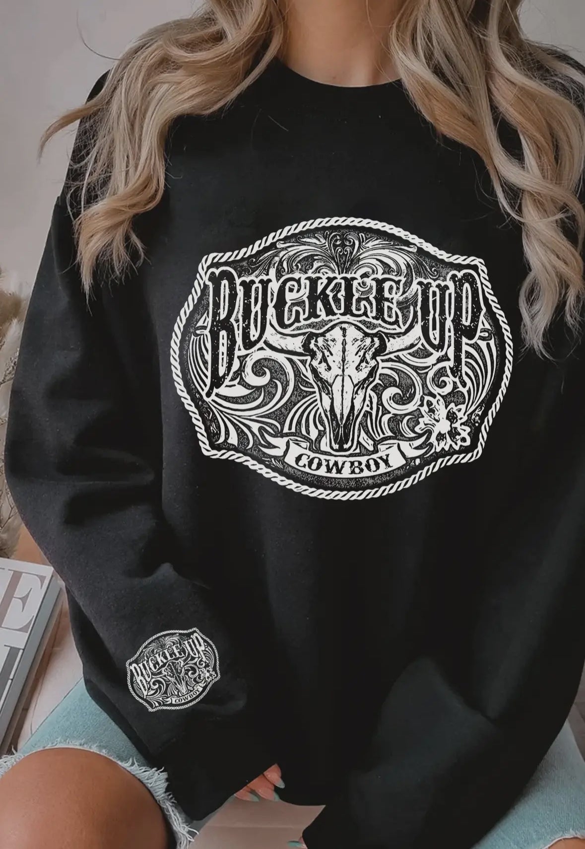 Buckle Up Cowboy Sweatshirt