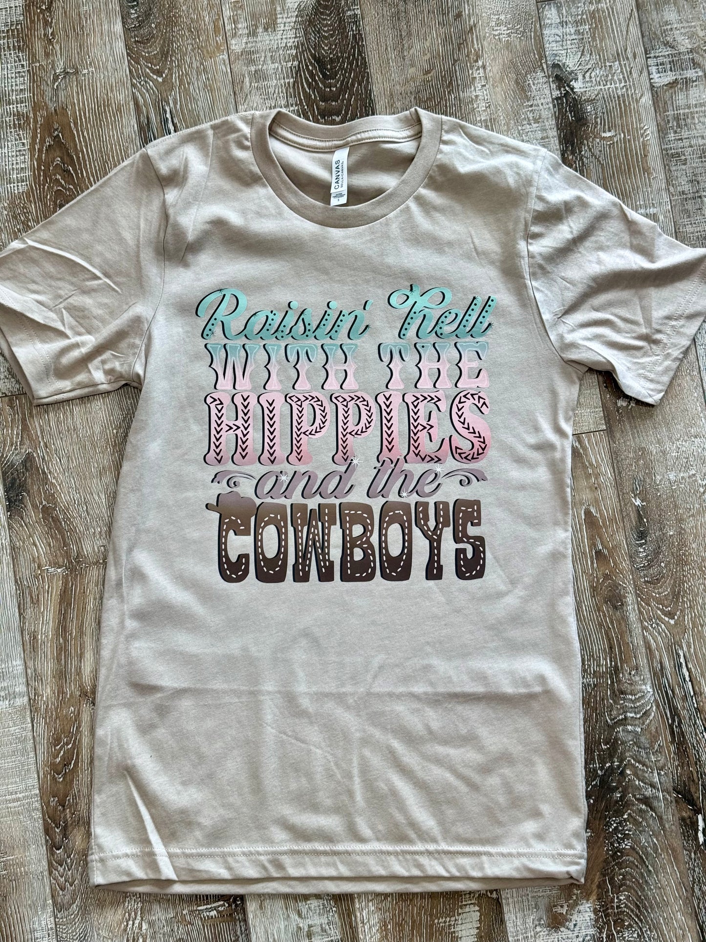 Raisin’ Hell With The Hippies and Cowboys T-shirt