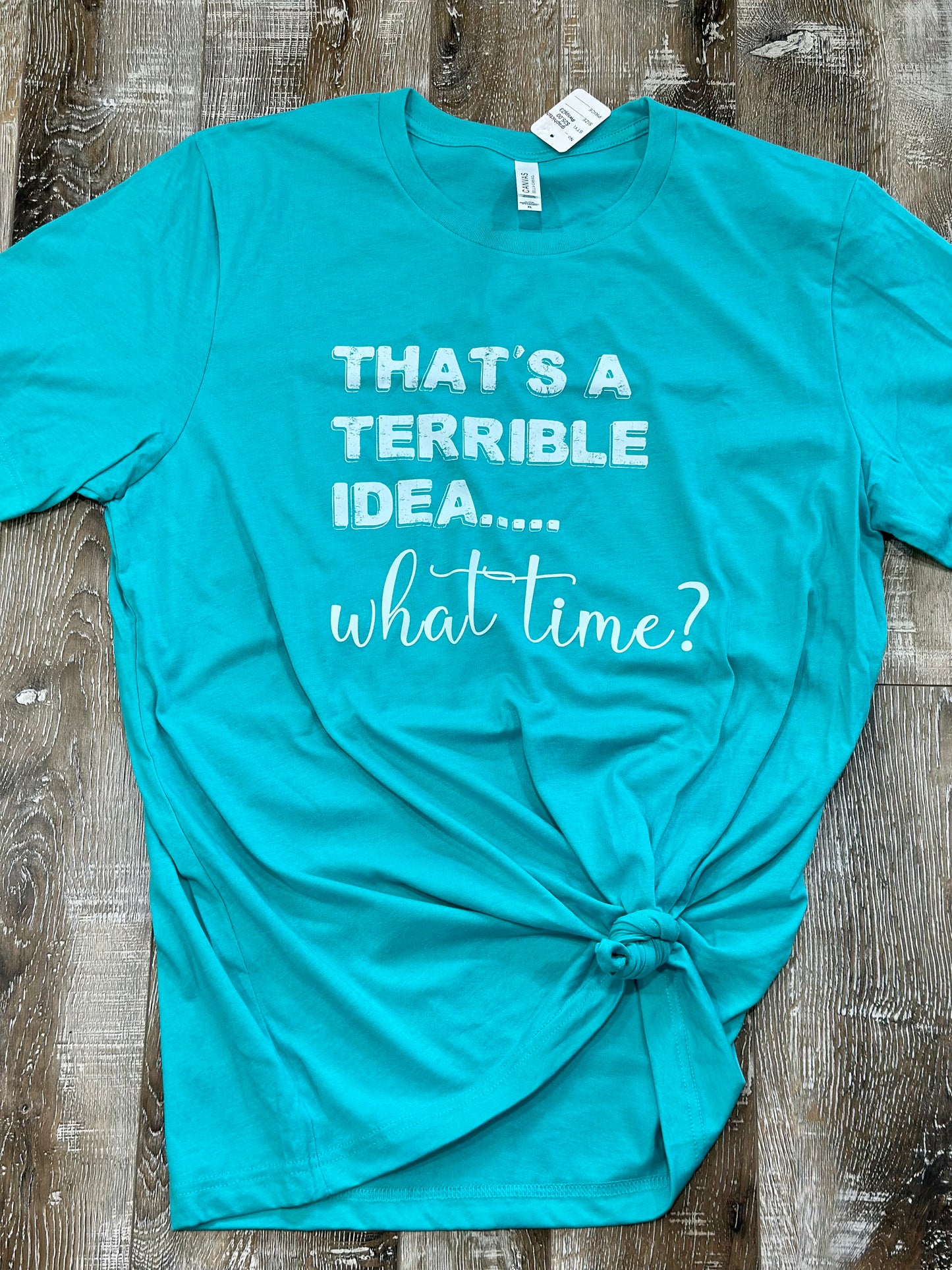 Terrible Idea T-shirt