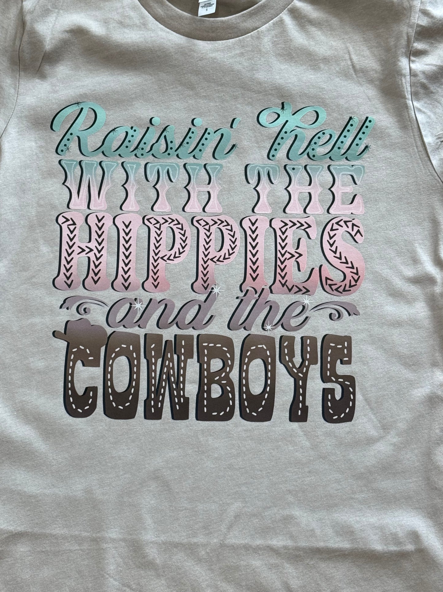 Raisin’ Hell With The Hippies and Cowboys T-shirt